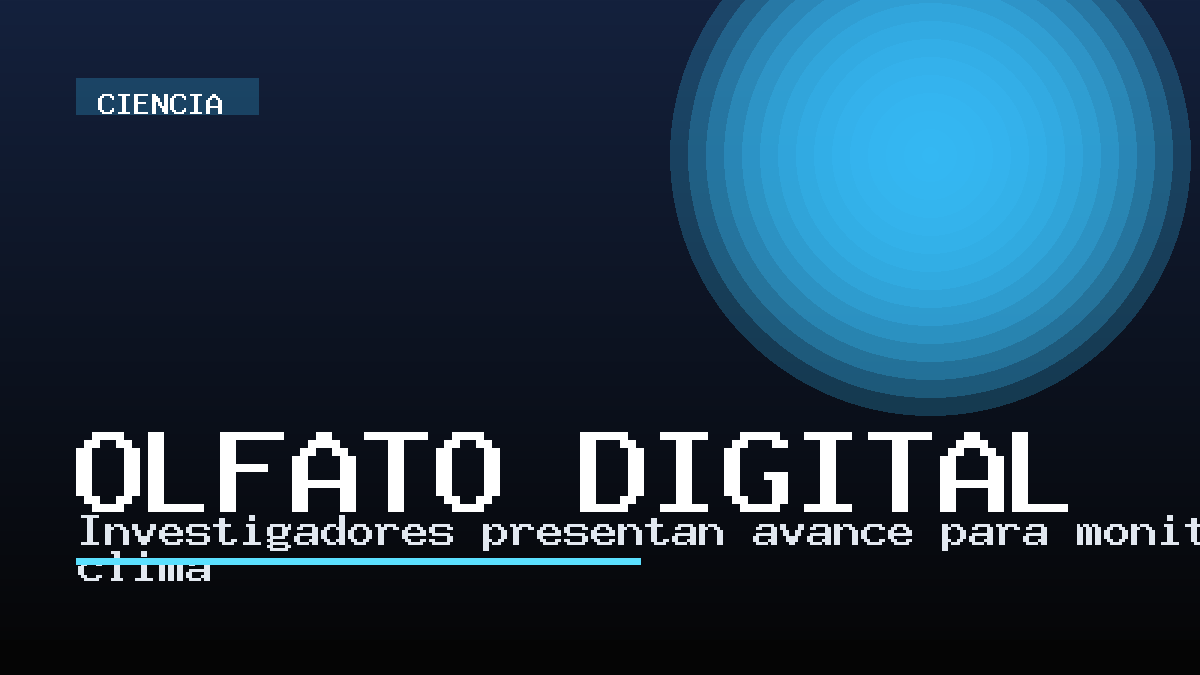 Investigadores presentan avance para monitorear el clima